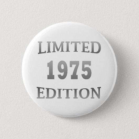 1975 limitierte Geburtstagsedition Button (Vorderseite)