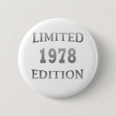 1978 geboren Geburtstagslimitierte Auflage Button (Vorderseite)