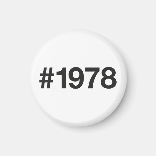 1978 Hashtag 47 Geburtstag Jahrestag Magnet (Vorne)
