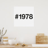 1978 Hashtag 47 Geburtstag Jahrestag Poster (Küche)