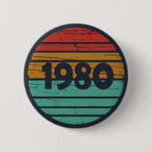 1980 Geborenes Vintage Geburtstagsgeschenk Button (Vorderseite)