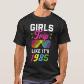 1980s Retro Style Costume Women Like It's 1985 Gir T-Shirt (Vorderseite)