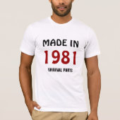 1981, Made in 1981, Originalteile T-Shirt (Vorderseite)