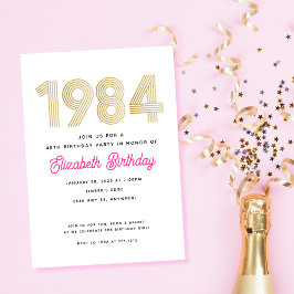 1984 Hot Pink White Gold 40th Birthday Invitation  Einladung