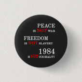 1984 Is not our Reality Button (Vorderseite)