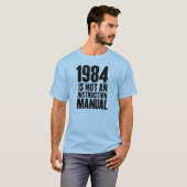 1984 ist nicht ein Anweisungshandbuch T-Shirt (Vorne ganz)