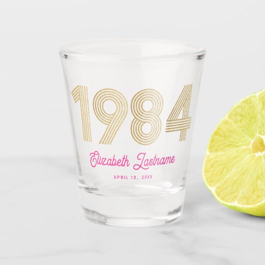 1984 Pink Gold 40. Geburtstag Schnapsglas (Vorderseite)