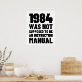 1984 sollte kein Handbuch für die Anleitung sein Poster (Küche)