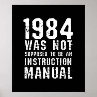 1984 sollte kein Handbuch für die Instruktion sein Poster