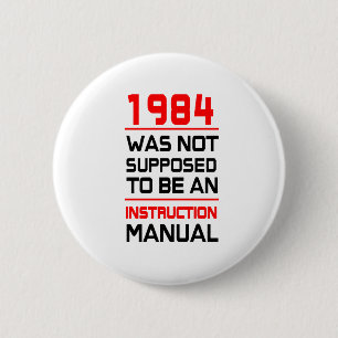 1984 sollte nicht ein Anweisungs-Handbuch sein Button