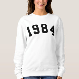 1984 Sweatshirt