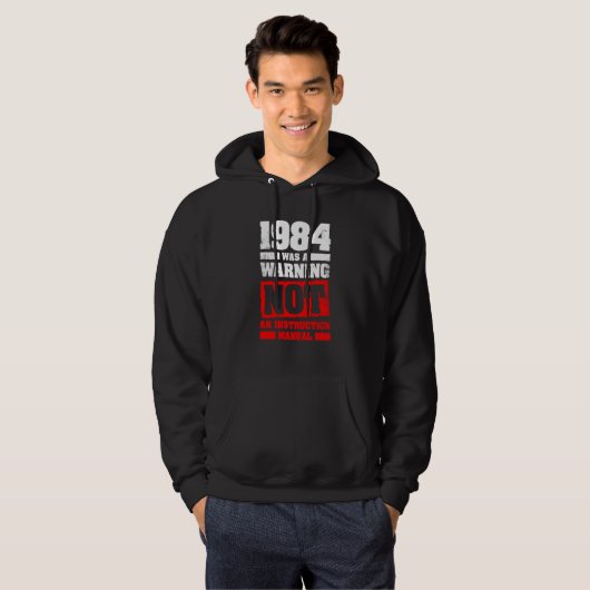 1984 Was A Warning Not An Instruction Manual Hoodie (Vorne ganz)