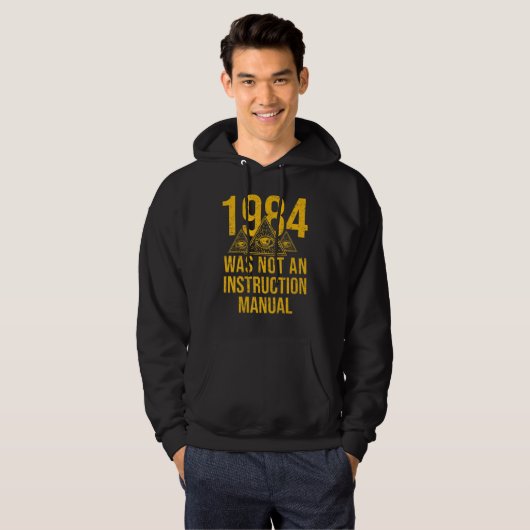 1984 Was Not Supposed To Be An Instruction Manual  Hoodie (Vorne ganz)