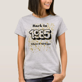 1985 Gold Splash T - Shirt