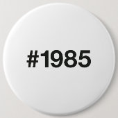 1985 Hashtag 40 Geburtstag Button (Vorderseite)