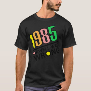1985 Orwell lag falsch 1984 Big Brother T-Shirt