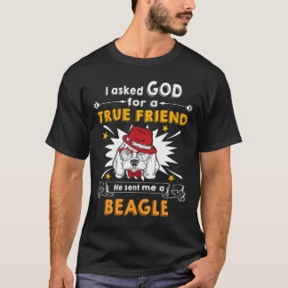 198 Fragte Gott Wahrer Freund ein Beagle T-Shirt