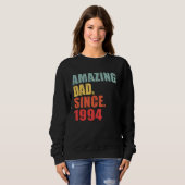 1994 Amazing Dad Since 1994 Sweatshirt (Vorne ganz)