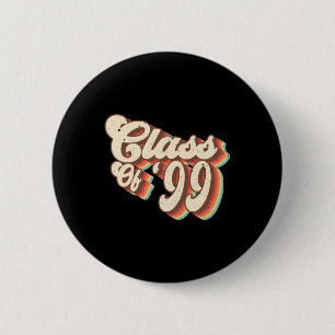 1999 Cl Wiedersehen Retro Cl of 99 High School Gra Button