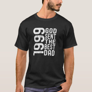 1999 schickte Gott den besten Vater Papa Vatertag  T-Shirt