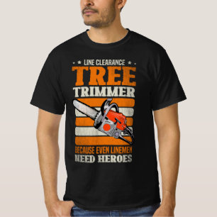 19.Arborist for a Tree Trimmer T-Shirt