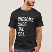 19 Awesome Since May 2004 19Th T-Shirt (Vorderseite)