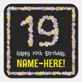 19. Geburtstag: Blumennummer, Individuelle Name, B Quadratischer Aufkleber (Vorderseite)
