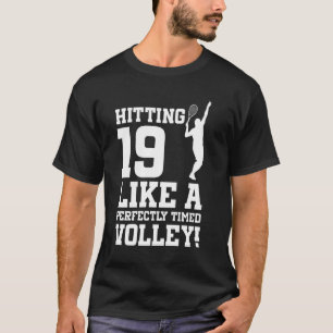 19. Geburtstag Tennis 19 Jahre Alter Tennisspieler T-Shirt
