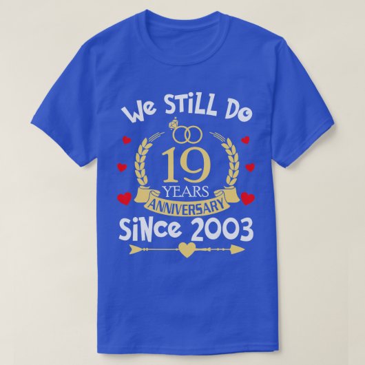 19. Hochzeitstag, 19 Jahre seit T-Shirt (Design vorne)