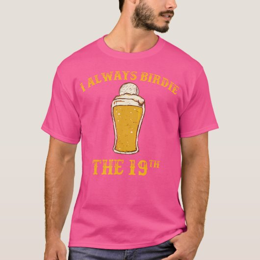 19. Hole Funny Golf Drinking Shirt (Vorderseite)