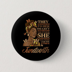19. Ich bin die Storm schwarzen Frauen Mädchen Button