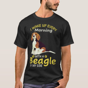 19 Ich wache jeden Morgen mit einem Beagle an mein T-Shirt