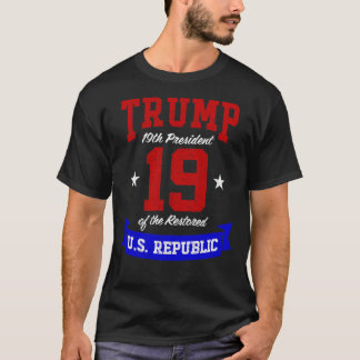 19. Präsident der wiederhergestellten US-Republik  T-Shirt