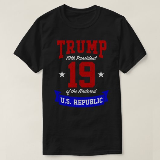19. Präsident der wiederhergestellten US-Republik T-Shirt (Design vorne)