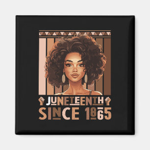 19. seit 1865 Unabhängigkeitstag Schwarze Frauen Magnet