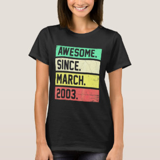 19th Birthday 19 Years Old Awesome Since March 20 T-Shirt