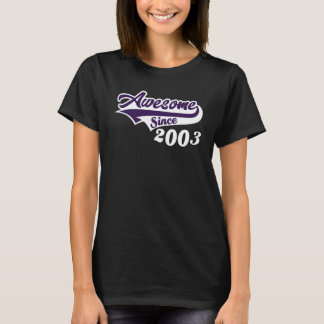 19th Birthday Awesome Since 2003 Age Of Perfection T-Shirt