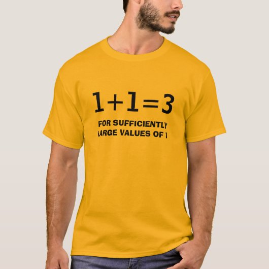1+1=3 T-Shirt (Vorderseite)