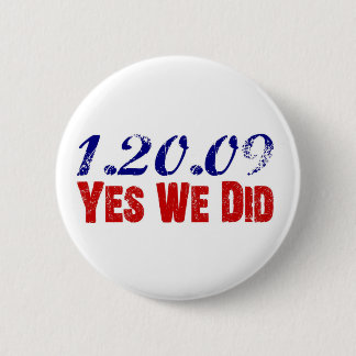 1.20.09 Ja taten wir Präsidenten Obama-44. Button