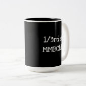 1/3 von MMBClub, weil ich bin! Zweifarbige Tasse (VorderseiteRechts)