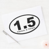 1,5 Meilen zweimal im Jahr! Aufkleber (Umschlag)