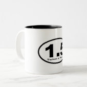 1,5 Meilen zweimal jährlich! Tasse (Vorderseite Links)