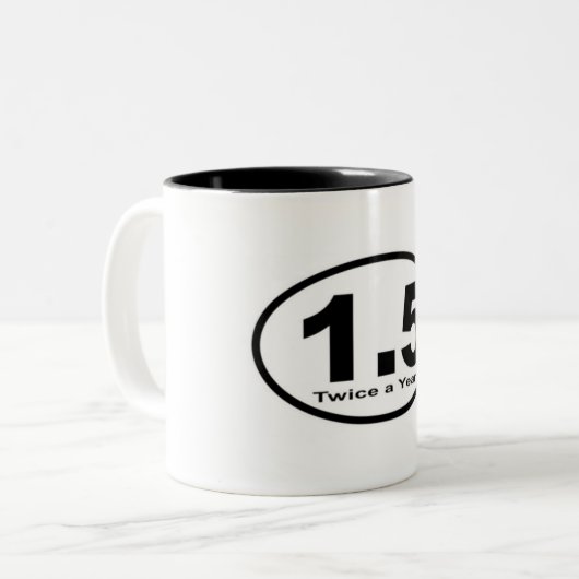 1,5 Meilen zweimal jährlich! Tasse (Vorderseite Links)