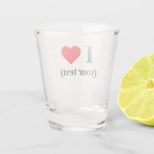 1.5 oz Shot Glass - Custom I heart (Ihr Text) Schnapsglas (Rückseite)