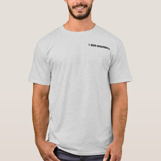 1-800-GRANDPA T-Shirt (Vorderseite)