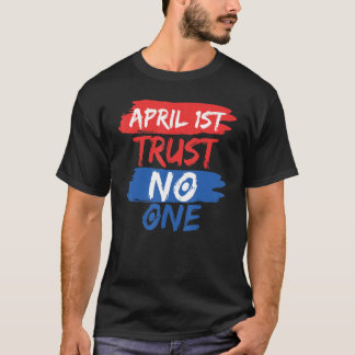 1. April Witze Joke April Narren Day Pranks T-Shirt