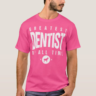 1 Bester Zahnarzt aller Zeiten 1 Patient T-Shirt