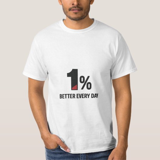 1% Better Every Day – Minimal  T-Shirt (Vorderseite)