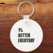 1% Better Every Day Motivation Quote Insrational S Schlüsselanhänger (Vorderseite)