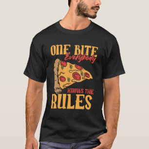 1 Bites Pizza Jeder kennt die Regeln für das Essen T-Shirt